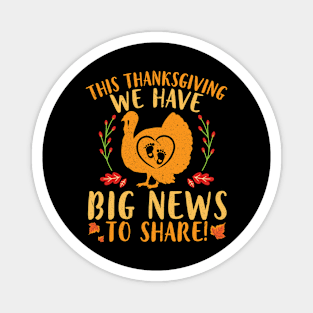 Pregnancy Turkey This Thanksgiving We Have Big News To Share Magnet